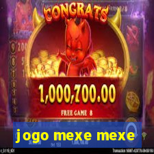 jogo mexe mexe